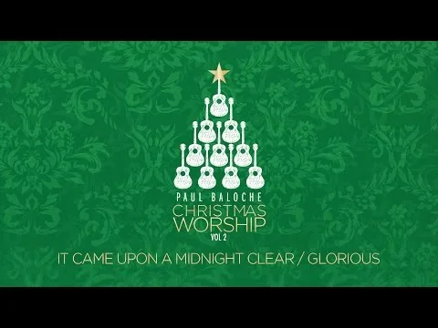 It Came Upon A Midnight Clear - Glorious official video thumbnail