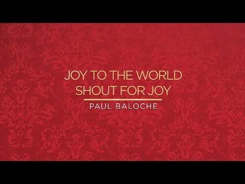 Joy To The World - Shout For Joy official video thumbnail