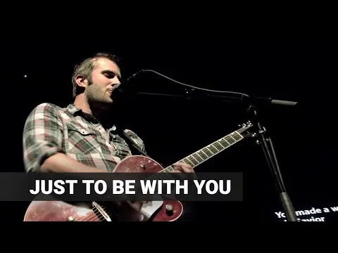 Just To Be With You official video thumbnail