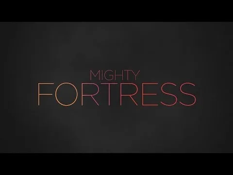Mighty Fortress official video thumbnail