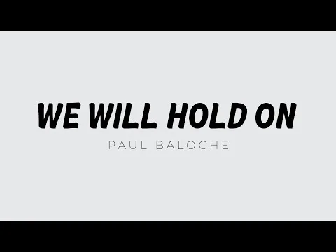 We Will Hold On official video thumbnail