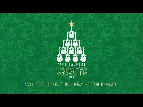 What Child Is This - Praise Emmanuel official video thumbnail
