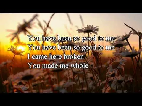 You Have Been So Good To Me official video thumbnail