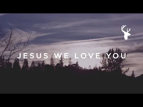 Jesus, We Love You by Paul McClure video thumbnail