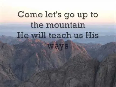 Come Let's Go Up To The Mountain official video thumbnail