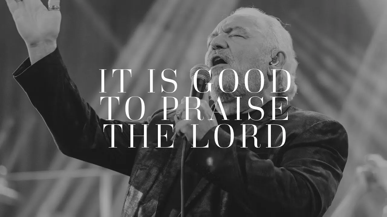Paul Wilbur - It Is Good to Praise the Lord Lyrics