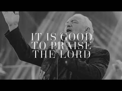 It Is Good to Praise the Lord by Paul Wilbur video thumbnail