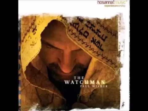 The Watchman by Paul Wilbur video thumbnail