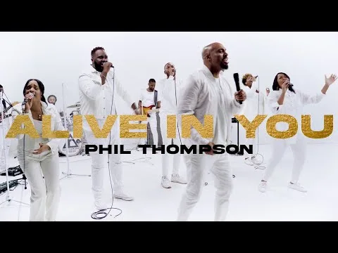 Alive In You by Phil Thompson video thumbnail