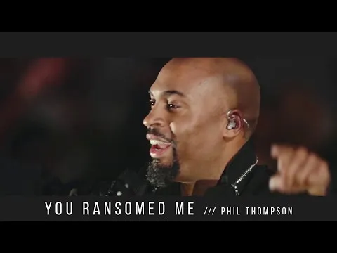 You Ransomed Me official video thumbnail