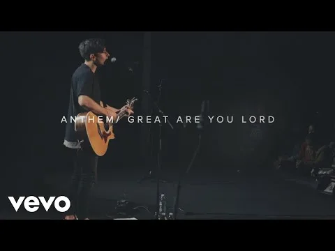 Anthem / Great Are You Lord official video thumbnail