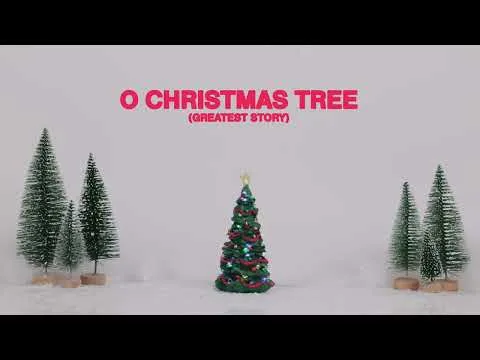 O Christmas Tree (Greatest Story) official video thumbnail