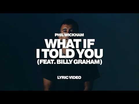 What If I Told You (feat. Billy Graham) official video thumbnail