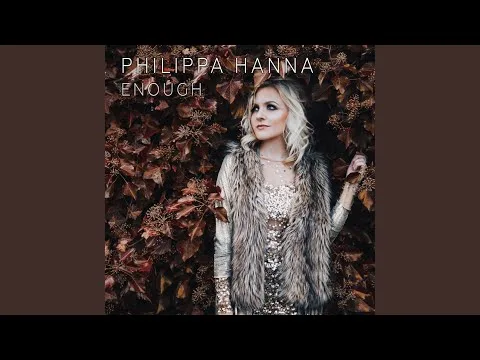 Enough by Philippa Hanna video thumbnail