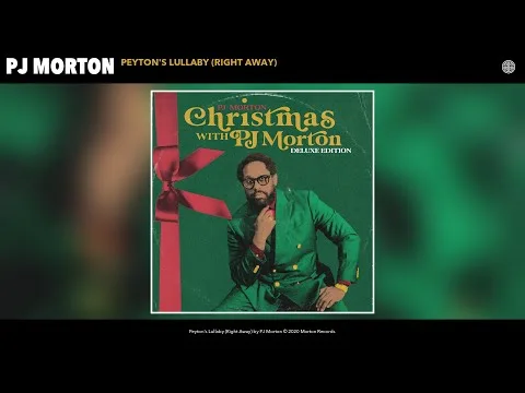 Peyton's Lullaby (Right Away) by PJ Morton video thumbnail