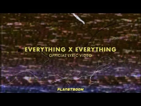 Everything x Everything official video thumbnail