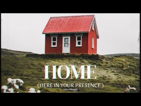 Home (Here in Your Presence) official video thumbnail