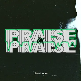 PlanetBoom Praise On Praise