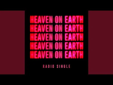 Heaven On Earth (Radio Single) official video thumbnail