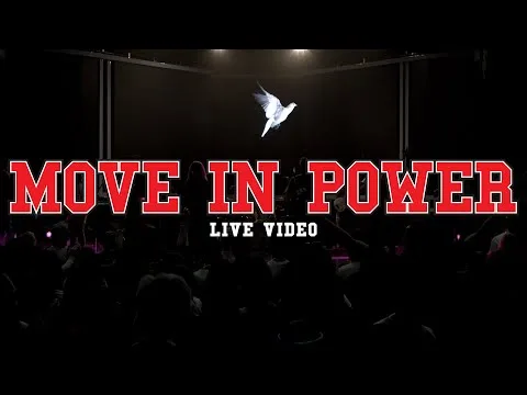 Move in Power by Planetshakers video thumbnail