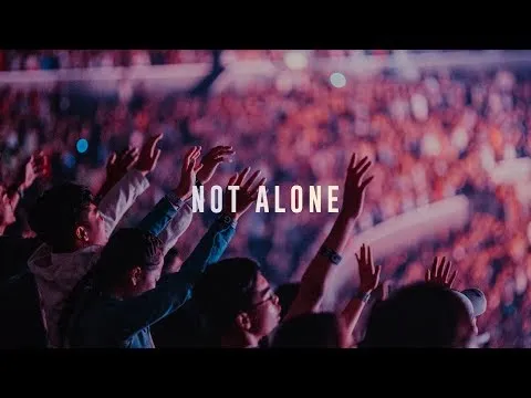Not Alone by Planetshakers video thumbnail