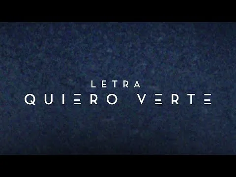 Quiero Verte official video thumbnail