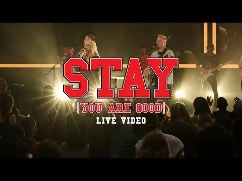 Stay (You Are Good) official video thumbnail