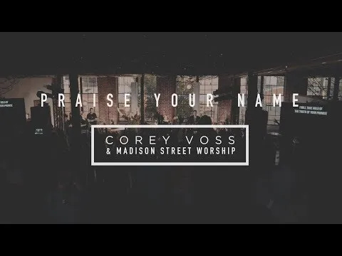 Praise Your Name by Madison Street Worship video thumbnail
