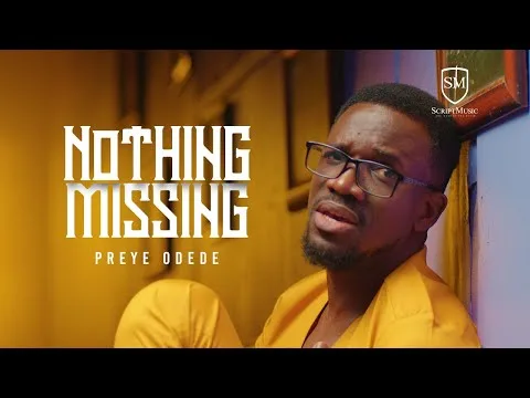 Nothing Missing by Preye Odede video thumbnail