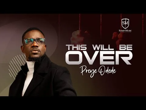 This Will Be Over by Preye Odede video thumbnail