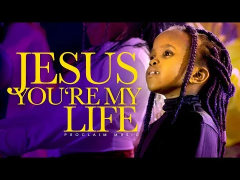 Jesus You're My Life by Proclaim Music video thumbnail