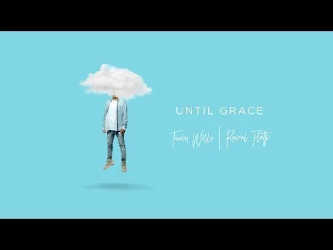 Until Grace official video thumbnail