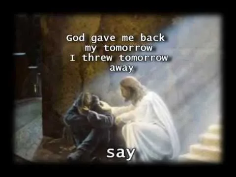 God Gave Me Back Tomorrow official video thumbnail
