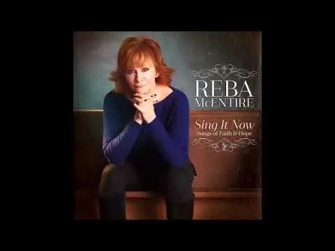 Sing It Now by Reba McEntire video thumbnail