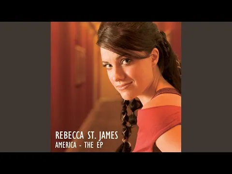 Yes, I Believe In God by Rebecca St. James video thumbnail