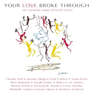 Rebecca St. James Your Love Broke Through