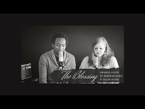 The Blessing (Swahili Cover) by Rebekah Dawn video thumbnail