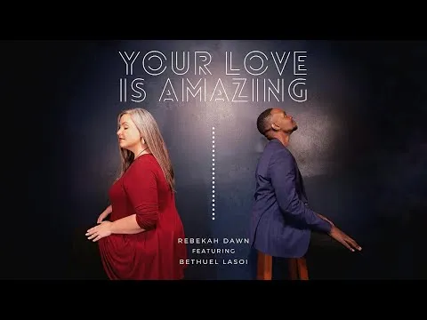 Your Love is Amazing by Rebekah Dawn video thumbnail
