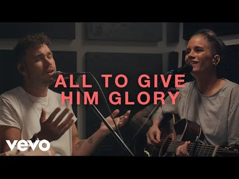 All To Give Him Glory official video thumbnail
