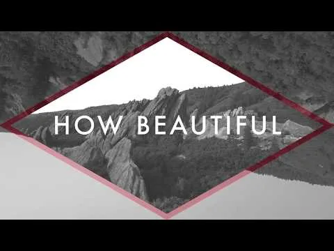 How Beautiful Your Grace official video thumbnail