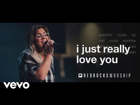 I Just Really Love You by Red Rocks Worship video thumbnail