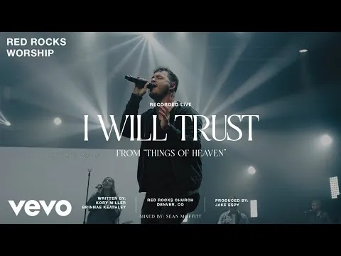 I Will Trust by Red Rocks Worship video thumbnail