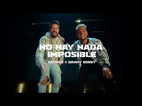 NO HAY NADA IMPOSIBLE official video thumbnail