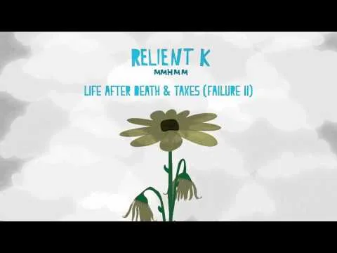 Life After Death & Taxes by Relient K video thumbnail
