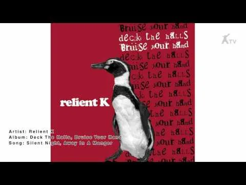 Silent Night - Away In A Manger by Relient K video thumbnail