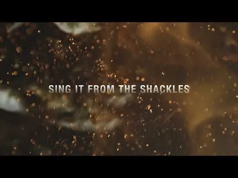 Sing it From The Shackles official video thumbnail