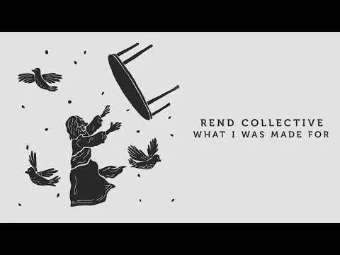 What I Was Made For by Rend Collective video thumbnail