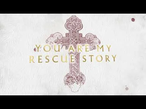Rescue Story by Zach Williams video thumbnail