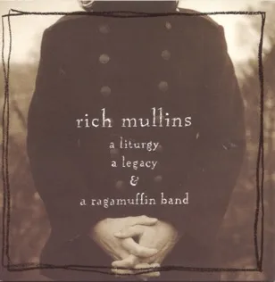 Rich Mullins How To Grow Up Big And Strong