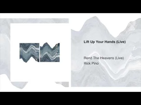 Lift up Your Hands by Rick Pino video thumbnail